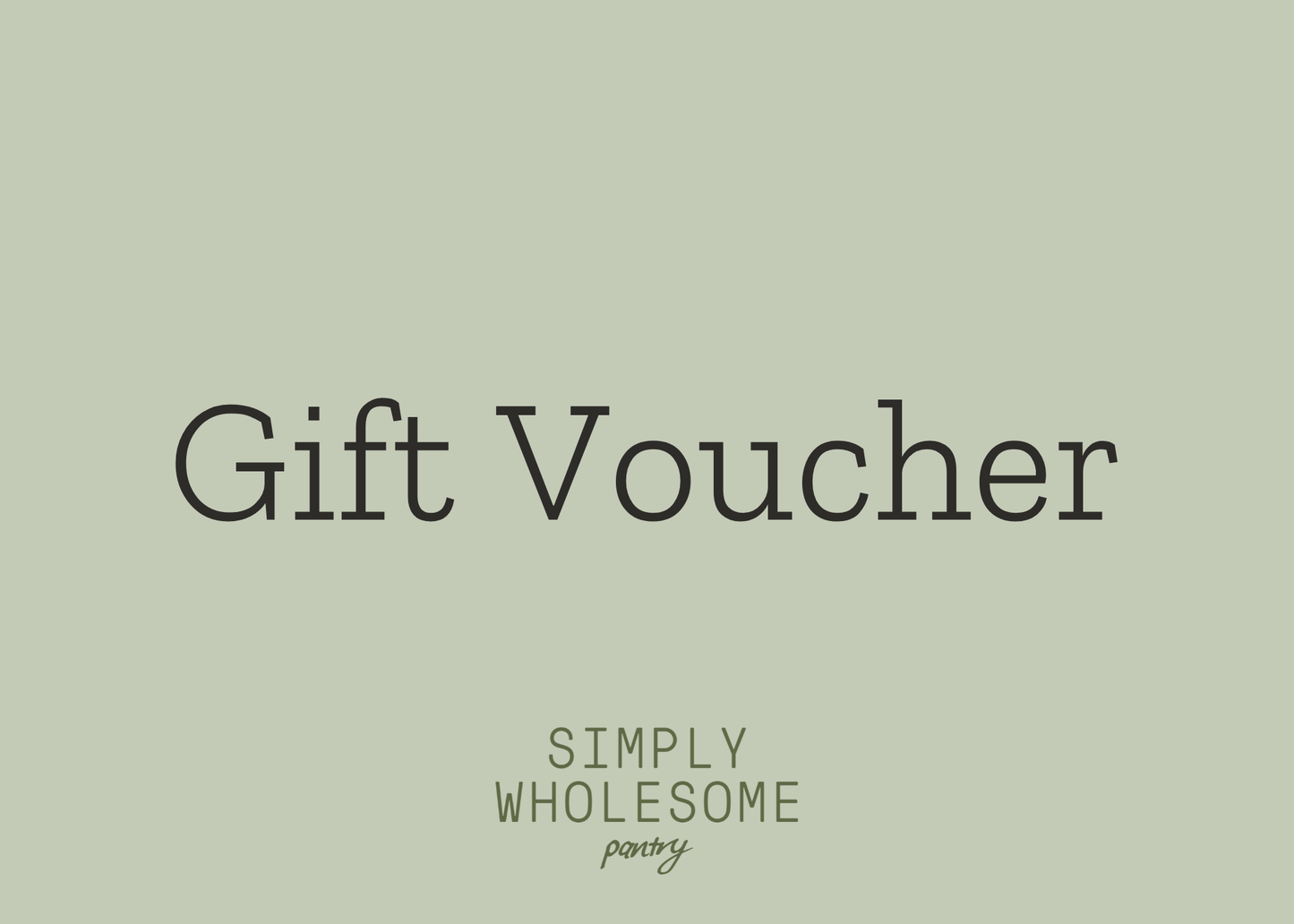 Simply Wholesome Pantry Gift Voucher